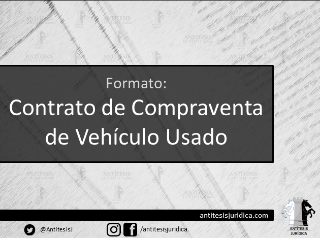 Normalización Marinero Taxi Contrato Compraventa Vehículo Usado - Antítesis Jurídica
